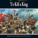 Pike and Shotte | Other | To Kill A King | 28mm Softback Book Expansion | Warlord | Miniature Kingdoms