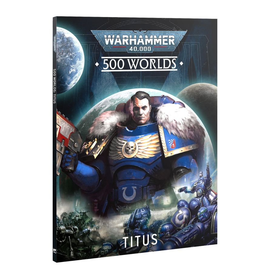 Warhammer 40,000 | 500 Worlds | Titus - The Battle for Unity Begin | Hardback Sourcebook
