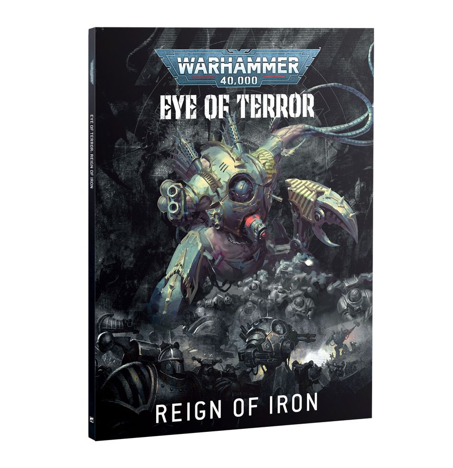 Warhammer 40,000 | Eye of Terror: Reign of Iron – War for the Cadian Gate | Hardback Sourcebook