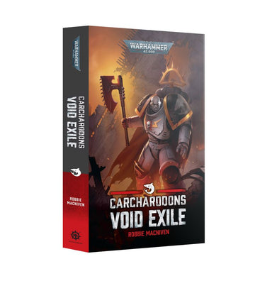 Black Library | 40k | Carcharodons: Void Exile | By Robbie MacNiven | Softback Novel