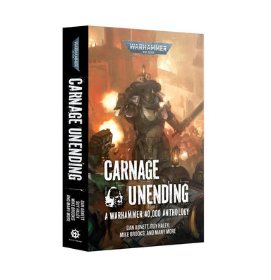 Black Library | 40k | Carnage Unending | Softback Anthology