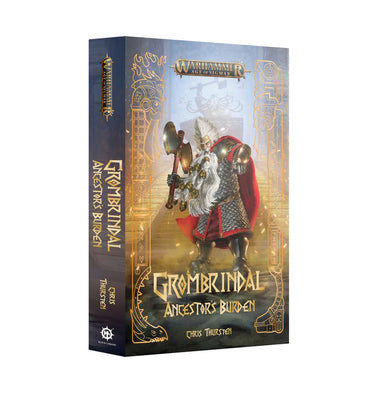 Black Library | Age of Sigmar | Grombindal - Ancestors Burden | Softback Anthology