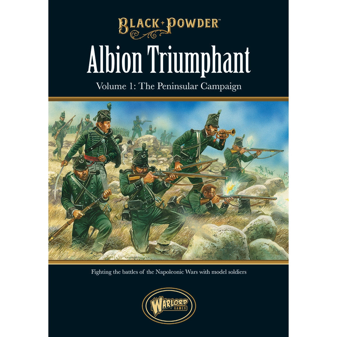 Black Powder | Albion Triumphant Vol1 The Peninsular Campaign | 28mm Softback Book Expansion | Warlord | Miniature Kingdoms