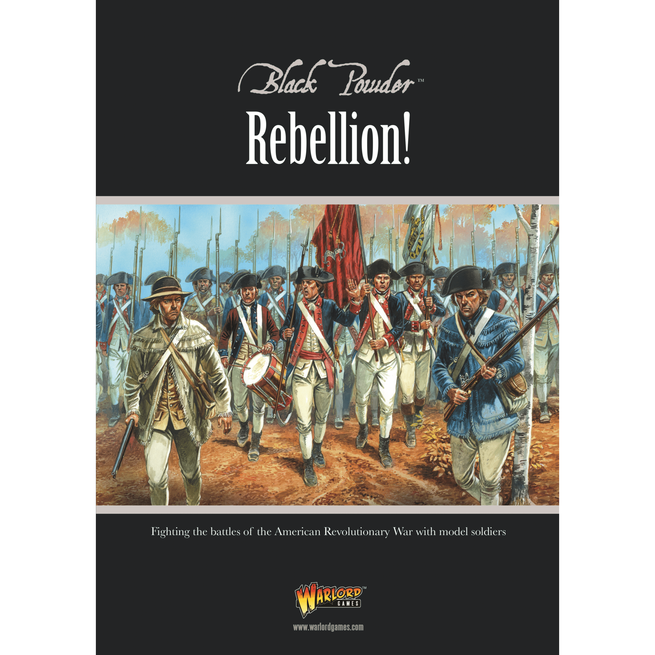 Black Powder | Rebellion! AWI | 28mm Softback Book Expansion | Warlord | Miniature Kingdoms