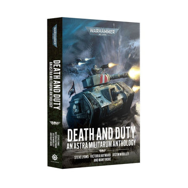 Black Library | 40k | Death and Duty | Softback Anthology