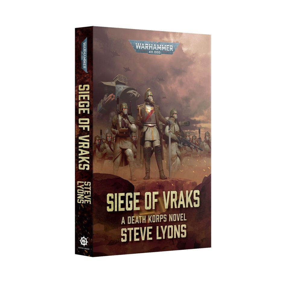 Black Library | 40k | Siege of Vraks - A Death Korps Novel | By Steve Lyons | Softback Novel