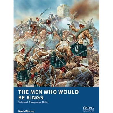 Osprey Blue Book The Men Who Would Be Kings | Softback Rulebook for 28mm | North Star Games | Miniature Kingdoms