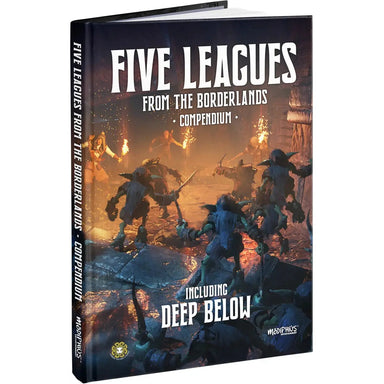 Modiphius | Five Leagues from the Borderlands Compendium | 28mm Hardback Expansion