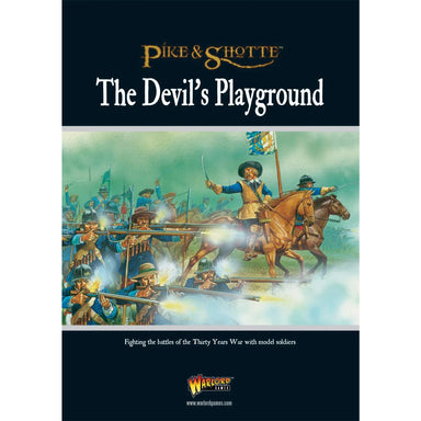 Pike and Shotte | Other | The Devil's Playground | 28mm Softback Book Expansion | Warlord | Miniature Kingdoms