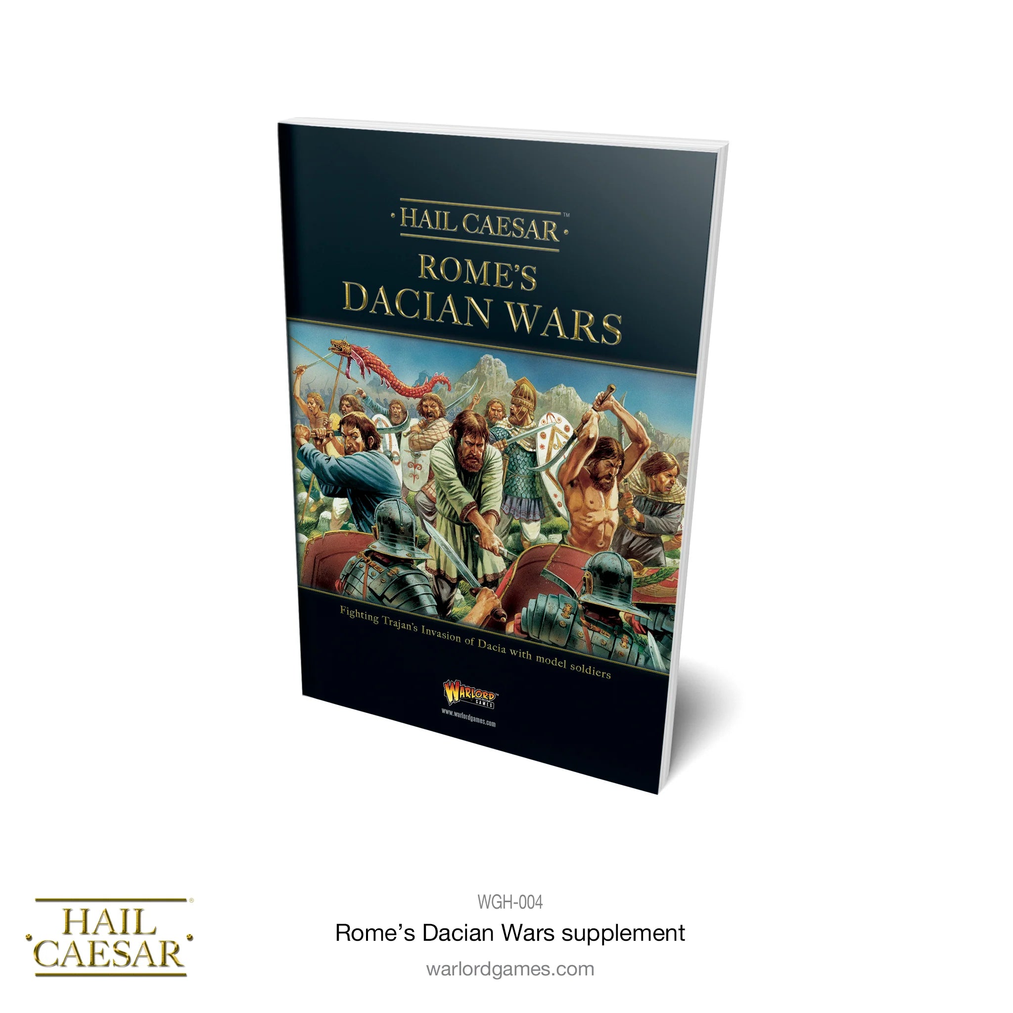 Hail Caesar | Rome's Dacian Wars | 28mm Softback Book Expansion | Warlord | Miniature Kingdoms