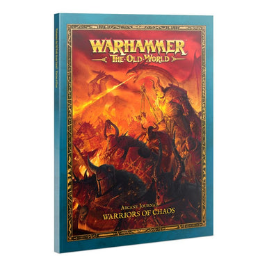 Warhammer the Old World | Arcane Journal | Warriors of Chaos | Softback Sourcebook
