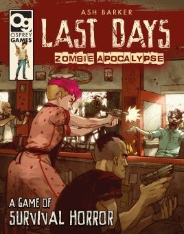 Osprey Last Days Zombie Apocalypse | Hardback Rulebook for 28mm