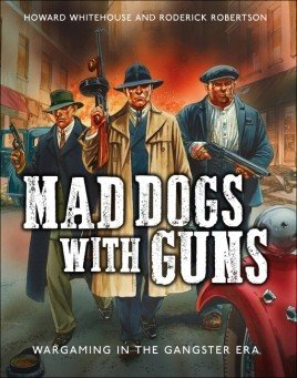 Osprey Mad Dogs with Guns | Hardback Rulebook for 28mm